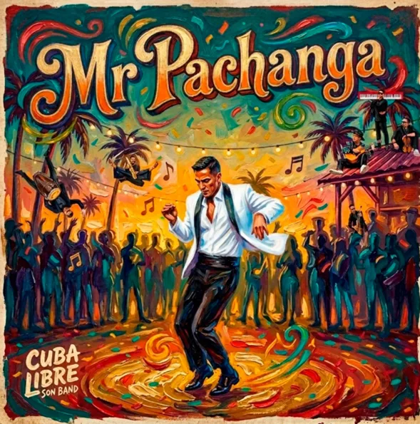 Cuba Libre Son Band enciende la pista global con “Mr Pachanga”