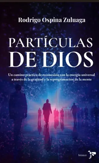 Partículas de Dios un libro de Rodrigo Ospina
