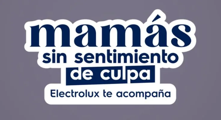 Electrolux abre la conversación sobre la maternidad real