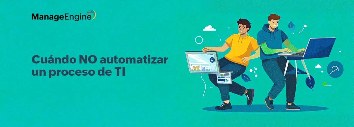 Cuándo NO automatizar un proceso de tecnología 