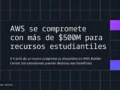 AWS ofrece más de USD 500 millones en recursos para capacitar a estudiantes en nube e IA