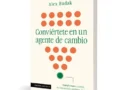 Conviértete en un agente de cambio
